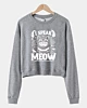 I Speak Meow - Geschnittenes Sweatshirt